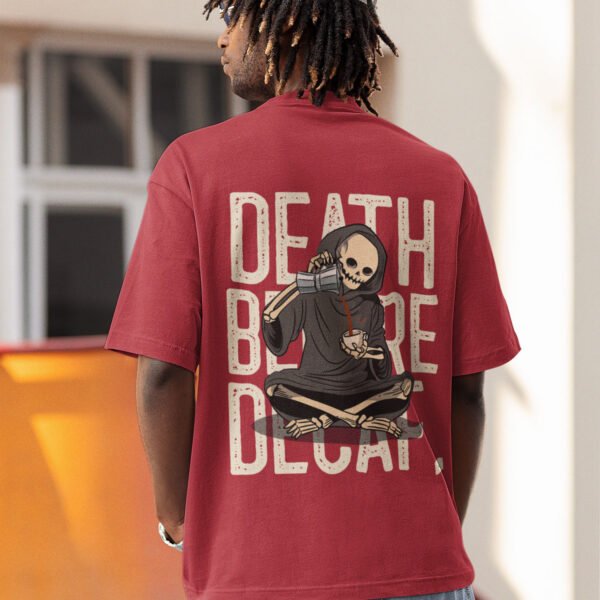 Death Before Decaf. Unisex Oversized Premium T-Shirt - Bold Coffee Lover's Statement